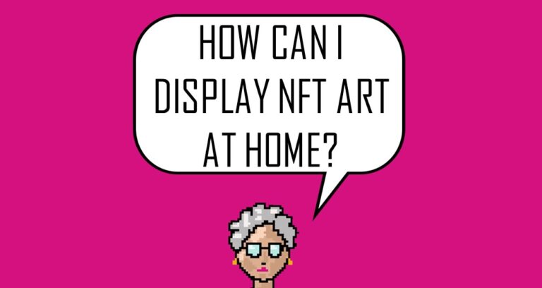 NFT ART | How to Display NFT Art at Home - artynft.io